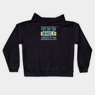 Put On The Whole Armour Of God | Christian Kids Hoodie